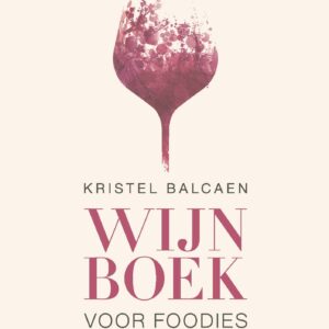 Boek Kristel Balcaen - Wijnboek voor Foodies